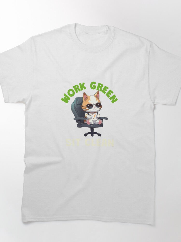 Zyntrai Work Green Sit Clean Healthy Workplace Classic T-Shirt